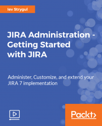 JIRA Administration - Getting Started with JIRA [Video]