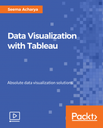Data Visualization with Tableau [Video]