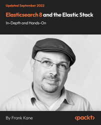 Elasticsearch 8 and the Elastic Stack: In-Depth and Hands-On [Video]
