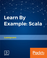 Learn By Example: Scala [Video]