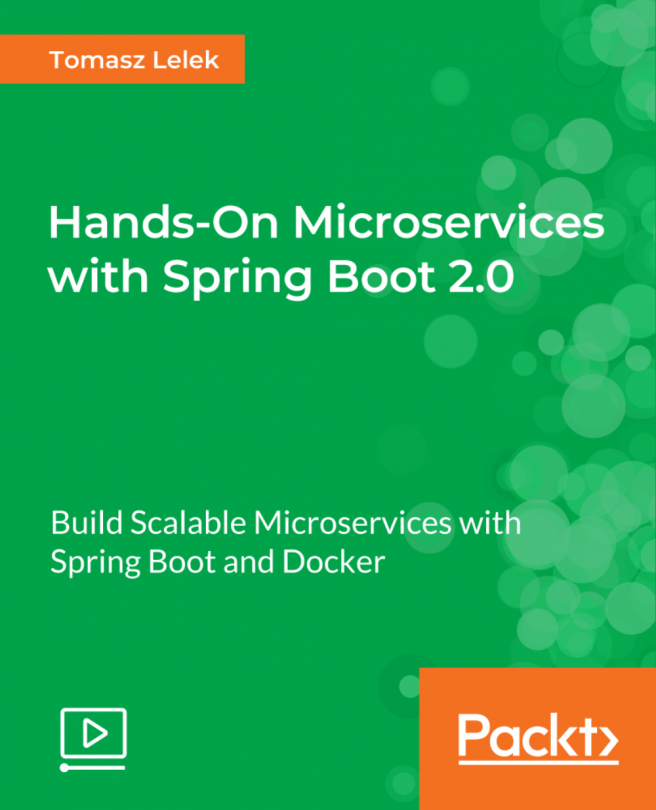 Hands-On Microservices with Spring Boot 2.0