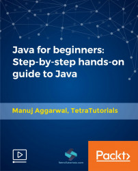Java for beginners: Step-by-step hands-on guide to Java [Video]