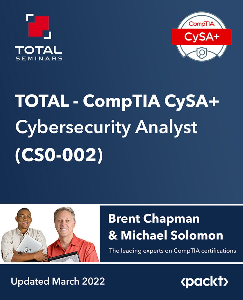 TOTAL - CompTIA CySA+ Cybersecurity Analyst (CS0-002)
