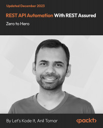 REST API Automation With REST Assured - Zero To Hero [Video]