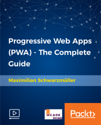 Progressive Web Apps (PWA) - The Complete Guide [Video]