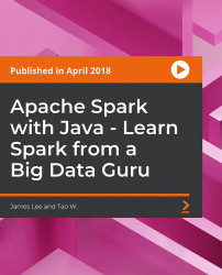 Apache Spark with Java - Learn Spark from a Big Data Guru [Video]