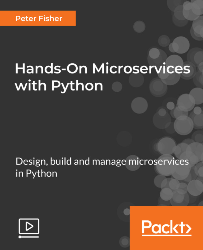 Building Microservices in Python | Hands-On Microservices with Python
