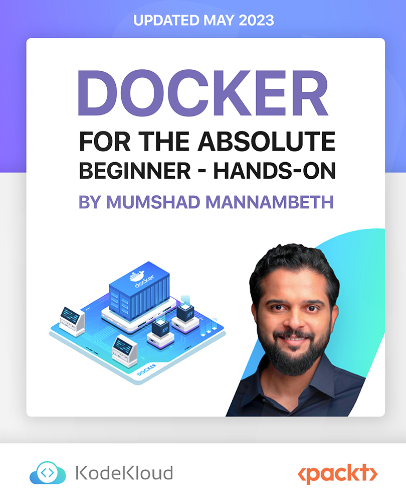 Docker for the Absolute Beginner - Hands-On