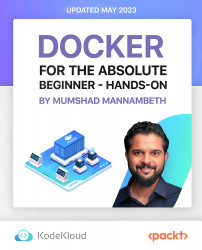 Docker for the Absolute Beginner - Hands-On [Video]