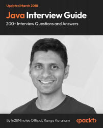 Java Interview Guide : 200+ Interview Questions and Answers [Video]