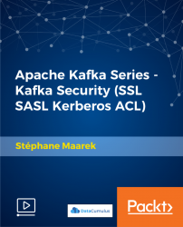 Apache Kafka Series - Kafka Security (SSL SASL Kerberos ACL) [Video]