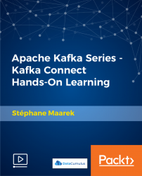 Apache Kafka Series - Kafka Connect Hands-on Learning [Video]