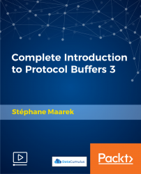 Complete Introduction to Protocol Buffers 3 [Video]