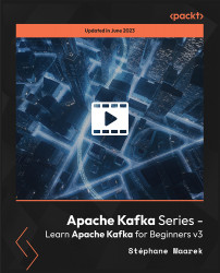 Apache Kafka Series - Learn Apache Kafka for Beginners v3 [Video]