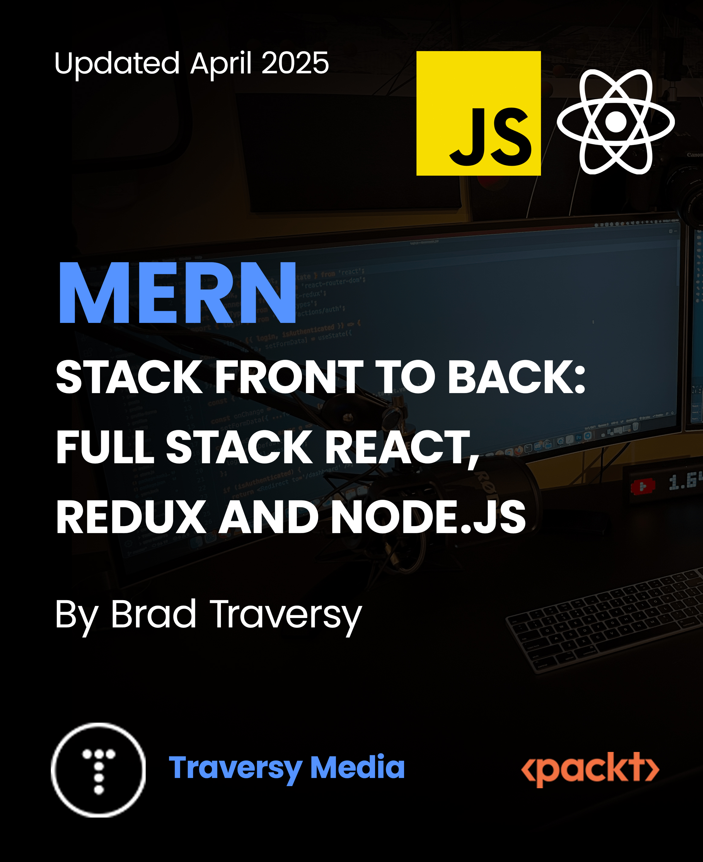 MERN Stack Front To Back: Full Stack React, Redux and Node.js