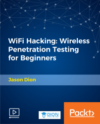 WiFi Hacking: Wireless Penetration Testing for Beginners [Video]