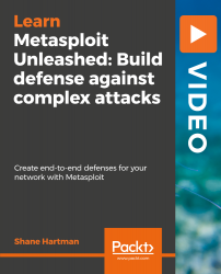 Metasploit Unleashed : Build defense against complex attacks [Video]