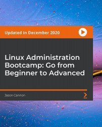 Linux Administration Bootcamp: Go from Beginner to Advanced [Video]