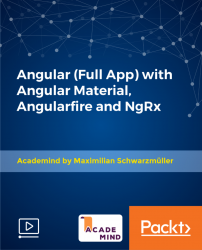 Angular (Full App) with Angular Material, Angularfire and NgRx [Video]