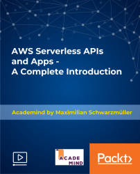 AWS Serverless APIs & Apps - A Complete Introduction [Video]