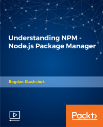 Understanding NPM - Node.js Package Manager [Video]