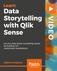Data Storytelling with Qlik Sense [Video]