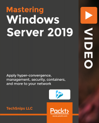 Mastering Windows Server 2019 [Video]