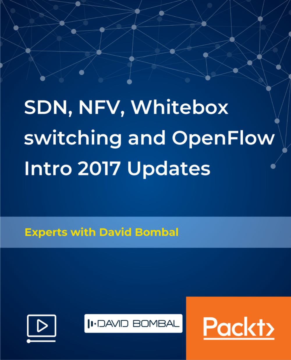 SDN, NFV, Whitebox switching and OpenFlow Intro 2017 Updates