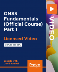 GNS3 Fundamentals (Official Course) Part 1 [Video]