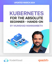 Kubernetes for the Absolute Beginners - Hands-On [Video]