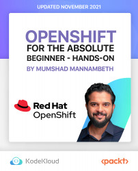 OpenShift for the Absolute Beginner - Hands-On [Video]