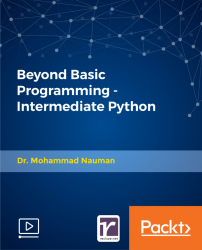 Beyond Basic Programming - Intermediate Python [Video]