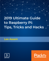 Ultimate Guide to Raspberry Pi - Tips, Tricks, and Hacks [Video]