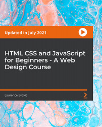 HTML CSS and JavaScript for Beginners - A Web Design Course [Video]