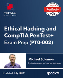 Ethical Hacking and CompTIA PenTest+ Exam Prep (PT0-002) [Video]