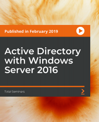 Active Directory with Windows Server 2016 [Video]