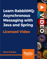 Learn RabbitMQ: Asynchronous Messaging with Java and Spring [Video]