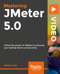 Mastering JMeter 5.0 [Video]