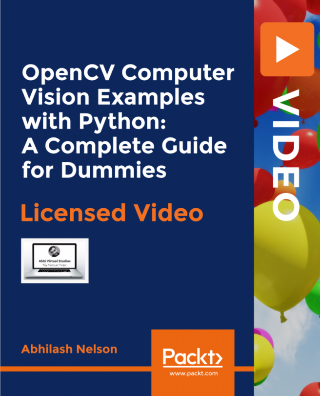 OpenCV Computer Vision Examples with Python: A Complete Guide for Dummies