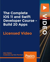 The Complete iOS 11 and Swift Developer Course - Build 20 Apps [Video]