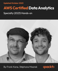 AWS Certified Data Analytics Specialty (2023) Hands-on [Video]