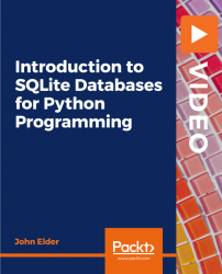 Introduction to SQLite Databases for Python Programming [Video]