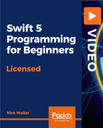 Swift 5 Programming for Beginners [Video]