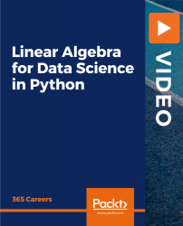 Linear Algebra for Data Science in Python [Video]