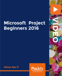 Microsoft Project Beginners 2016 [Video]