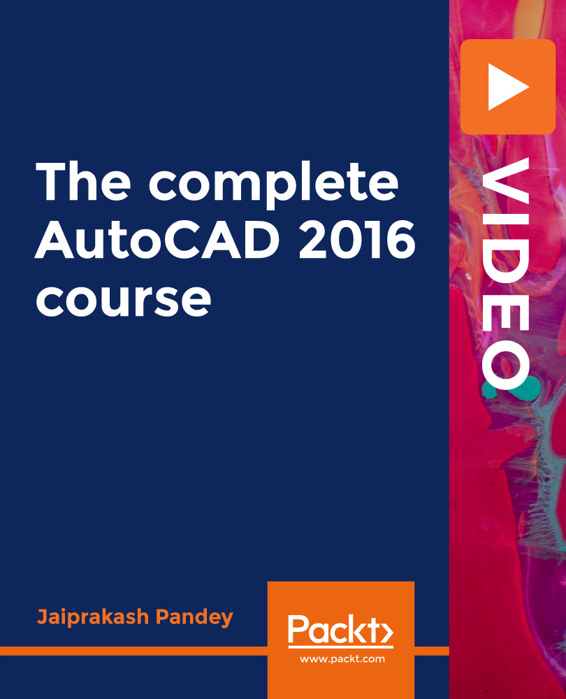 The complete AutoCAD 2016 course