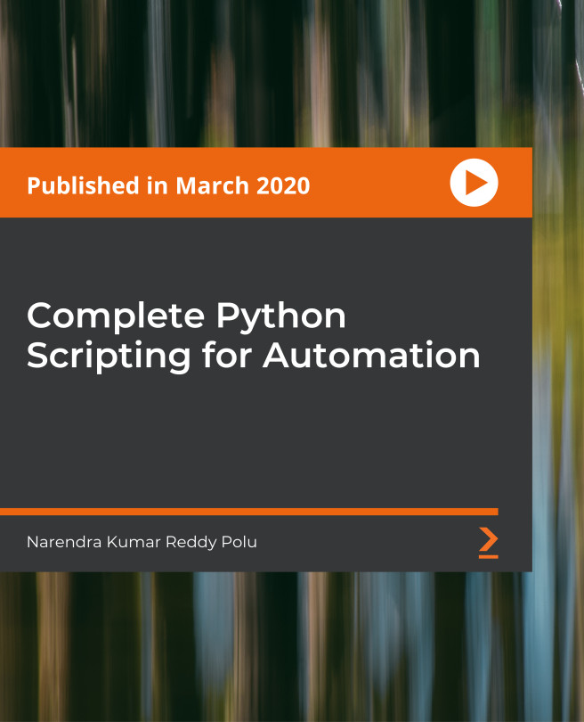 Complete Python Scripting for Automation