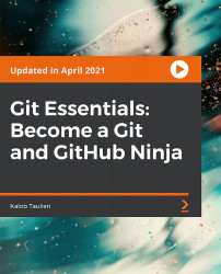 Git Essentials: Become a Git and GitHub Ninja [Video]