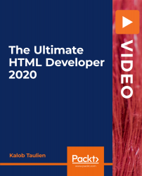 The Ultimate HTML Developer 2020 [Video]