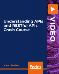 Understanding APIs and RESTful APIs Crash Course [Video]
